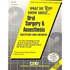 Click here to buy What Do You Know About Oral Surgery and Anaesthesia (Test Your Knowledge Series) by Jack Rudman.