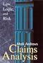 Claims Analysis: Law, Logic, and Risk
