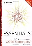 Essentials. AQA specification A. GCSE geography : workbook