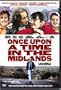 Once Upon a Time in the Midlands