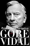 Point to Point Navigation: A Memoir