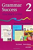 Grammar success : raising writing standards. 2, Teacher's guide