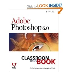 Adobe(R) Photoshop(R) 6.0 Classroom in a Book