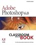 Adobe&reg; Photoshop&reg; 6.0 Classroom in a Book
