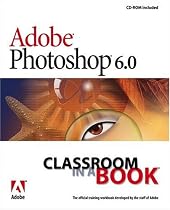 Adobe Photoshop 6.0 Classroom in a Book