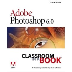 Adobe Photoshop 6.0 Classroom in a Book