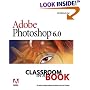 Adobe(R) Photoshop(R) 6.0 Classroom in a Book