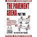Pavement Arena 2: The Protection Pyramid [DVD] [2005]