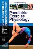 Paediatric exercise physiology