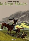 Le cirque aléatoire, Tome 2 : La lumière du Kouchan