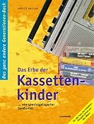 Das Erbe der Kassettenkinder: Amazon.de: Annette Bastian: B&uuml;cher