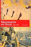 Montmartre en liesse: 1880-1900
