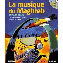 La musique du Maghreb : Zowa et l'oasis (1CD audio)