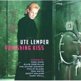 Ute Lemper - Punishing Kiss