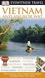 Vietnam and Angkor Wat (Eyewitness Travel Guides) Image of Vietnam and Angkor Wat (Eyewitness Travel Guides)