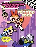  : Powerpuff Girls Ruff N' Stuff (tattoo Book)