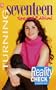 Turning Seventeen #10: Reality Check