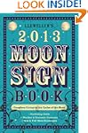 Llewellyn's 2013 Moon Sign Book: Cons...