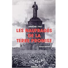 Arm�nie 1947 : Les Naufrag�s de la terre promise
