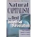 Natural Capitalism: The Next Industrial Revolution