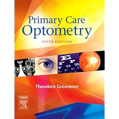 Primary Care Optometry (Grosvenor, Primary Care Optometry) by Theodore P. Grosvenor