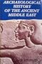 Archaeological History of the Ancient Middle East