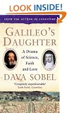 Galileo's Daughter: A Drama of Science, Faith and Love
