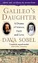 Galileo's Daughter: A Drama of Science, Faith and Love
