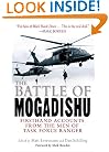The Battle of Mogadishu: First Hand Accounts From the Men of Task Force Ranger