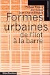 Formes urbaines de l'�lot � la barre