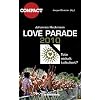 Love Parade 2010: Tote eiskalt kalkuliert?