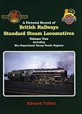 A Pictorial Record of British Railways Standard Steam Locomotives, volume two, including War Department Heavy Goods Engines