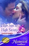 High Seas to High Society (Historical Romance) (Historical Romance)