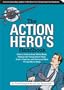 The Action Hero's Handbook: How to Catch a Great White Shark, Perform the Jedi Mind Trick, Track a Fugitive and Dozens of Other TV and Movie Skills