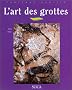 L'Art des Grottes