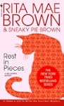 Rest in Pieces: Mrs. Murphy Mystery S...