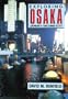 Exploring Osaka: Japan's Second City