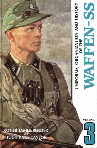 Uniforms, Organization and History of the Waffen-SS, Vol. 3