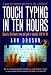 Touch Typing in Ten Hours