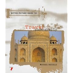 Travel Photography (Better Picture Guides)