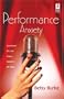 Performance Anxiety (Red Dress Ink Novels)