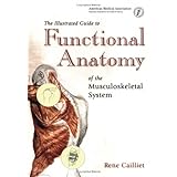 The Illustrated Guide to Functional Anatomy of the Musculokeletal System