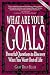 What Are Your Goals: Powerful Questions to Discover What You Want Out of Life