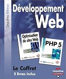 Coffret D�veloppement Web : PHP 5 & Optimisation de sites Web