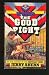 Books : The Good Fight (The Defender, 10)