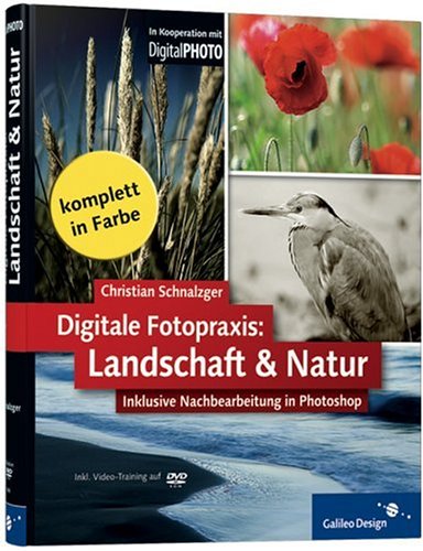 City Travel Guides Discounted  Bücher : Digitale Fotopraxis - Landschaft und Natur. Inklusive Nachbearbeitung in Photoshop