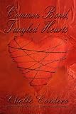Common Bond, Tangled Hearts