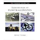 Click here to buy Introduction To Fortran 90 95 (B.E.S.T. Series) by  Stephen J. Chapman.