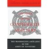 The Pride of the Confederate Artillery: The Washington Artillery in the Army of Tennessee
