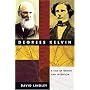 Degrees Kelvin: A Tale of Genius, Invention, and Tragedy